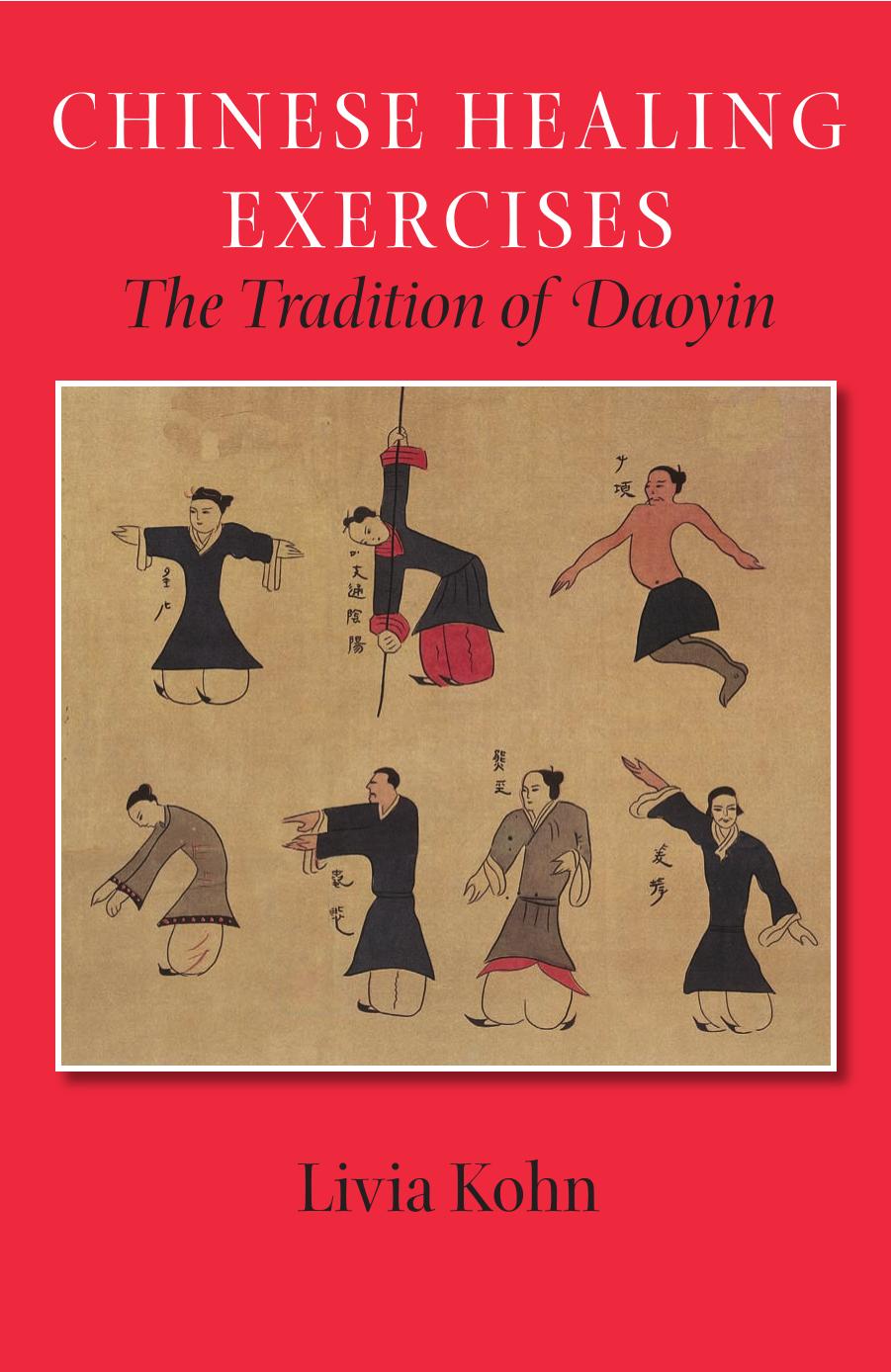 Chinese Healing Exercises: The Tradition of Daoyin by Livia Kohn