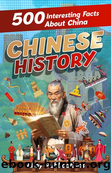 Chinese History: 500 Interesting Facts About China (Curious Histories Collection) by Ahoy Publications