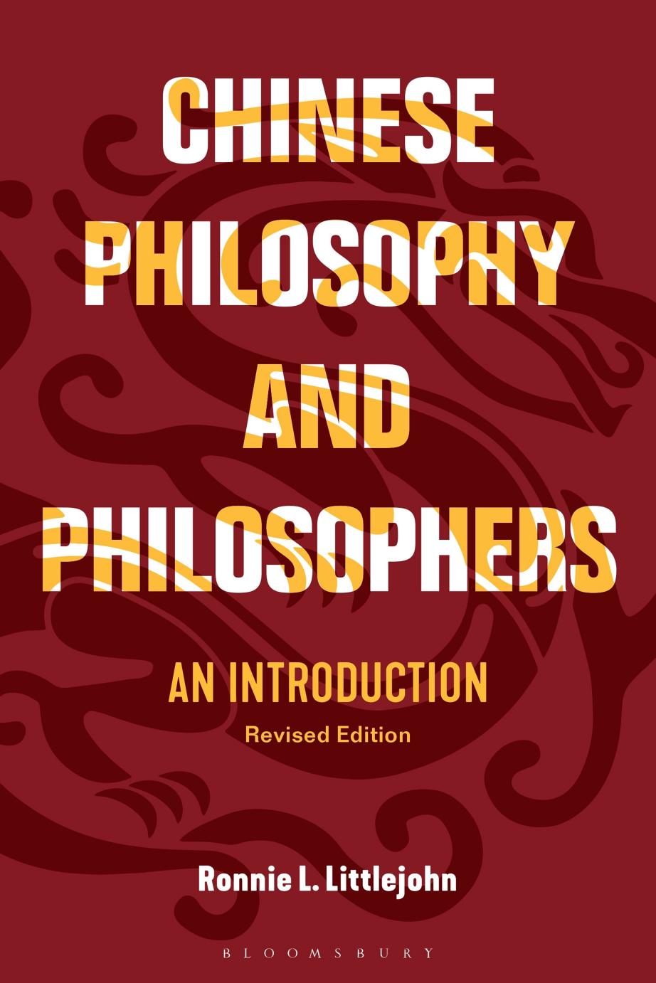 Chinese Philosophy and Philosophers: An Introduction by Ronnie L. Littlejohn