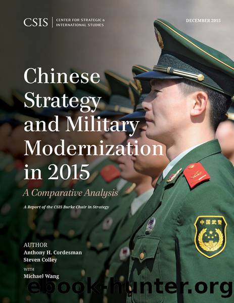 Chinese Strategy and Military Modernization in 2015 by Cordesman Anthony H.;Colley Steven; & Steven Colley & Michael Wang