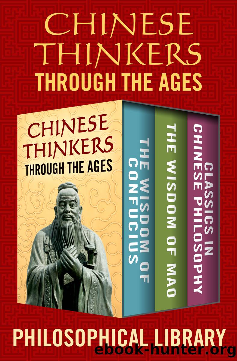 Chinese Thinkers Through the Ages by Philosophical Library