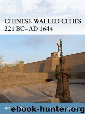 Chinese Walled Cities 221 BC-AD 1644 by Stephen Turnbull