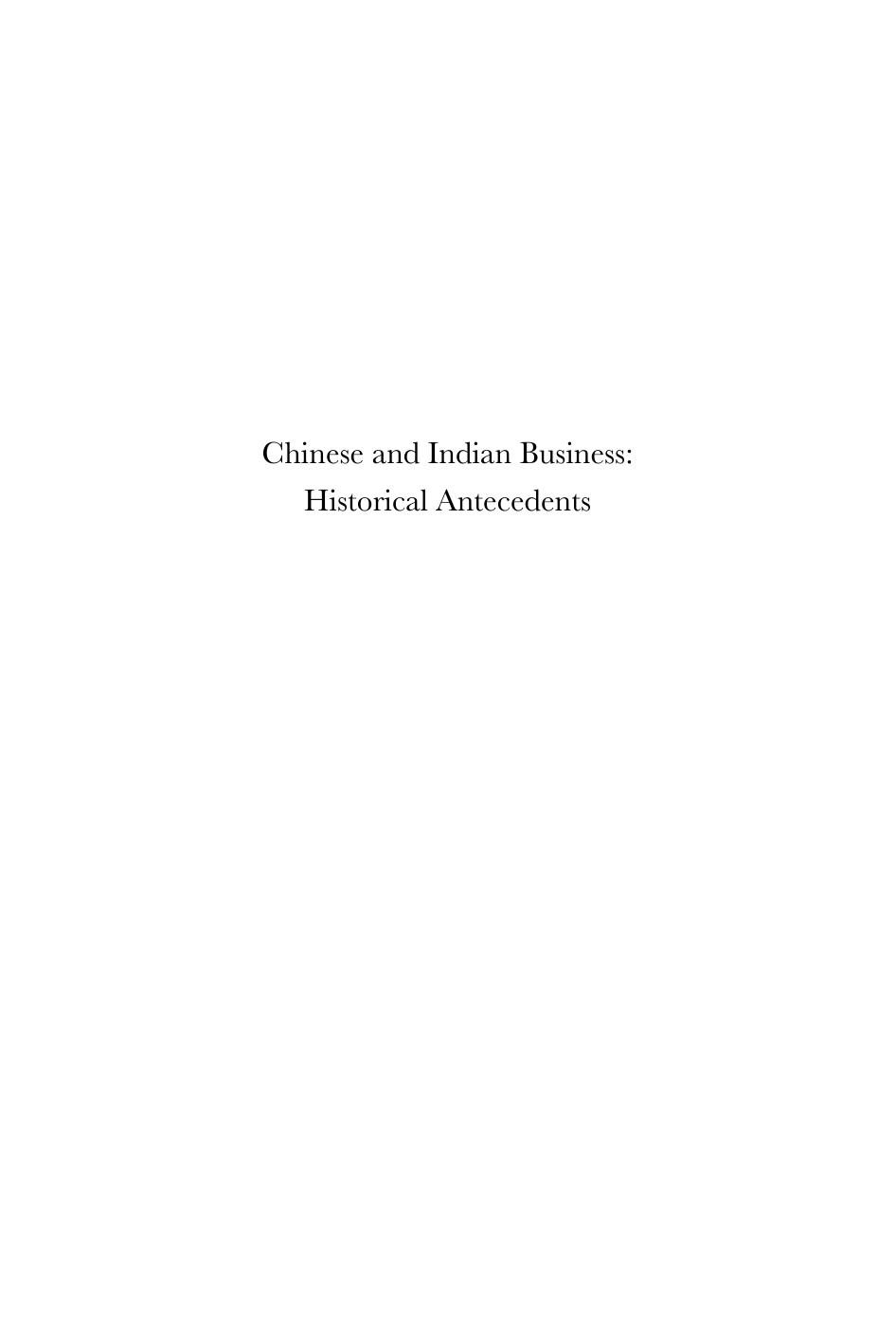 Chinese and Indian Business: Historical Antecedents by Malik Kudaisya (editor) Chin-keong Ng (editor)