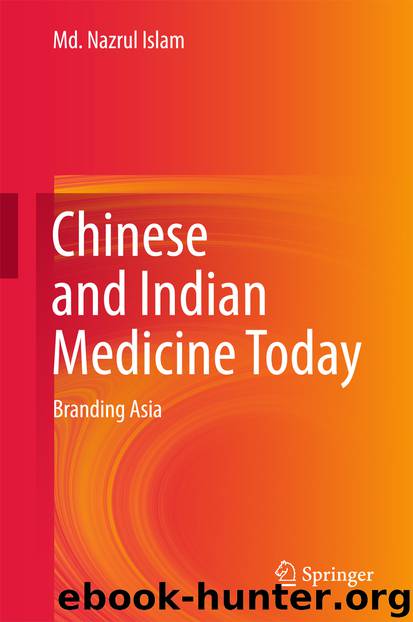Chinese and Indian Medicine Today by Md. Nazrul Islam