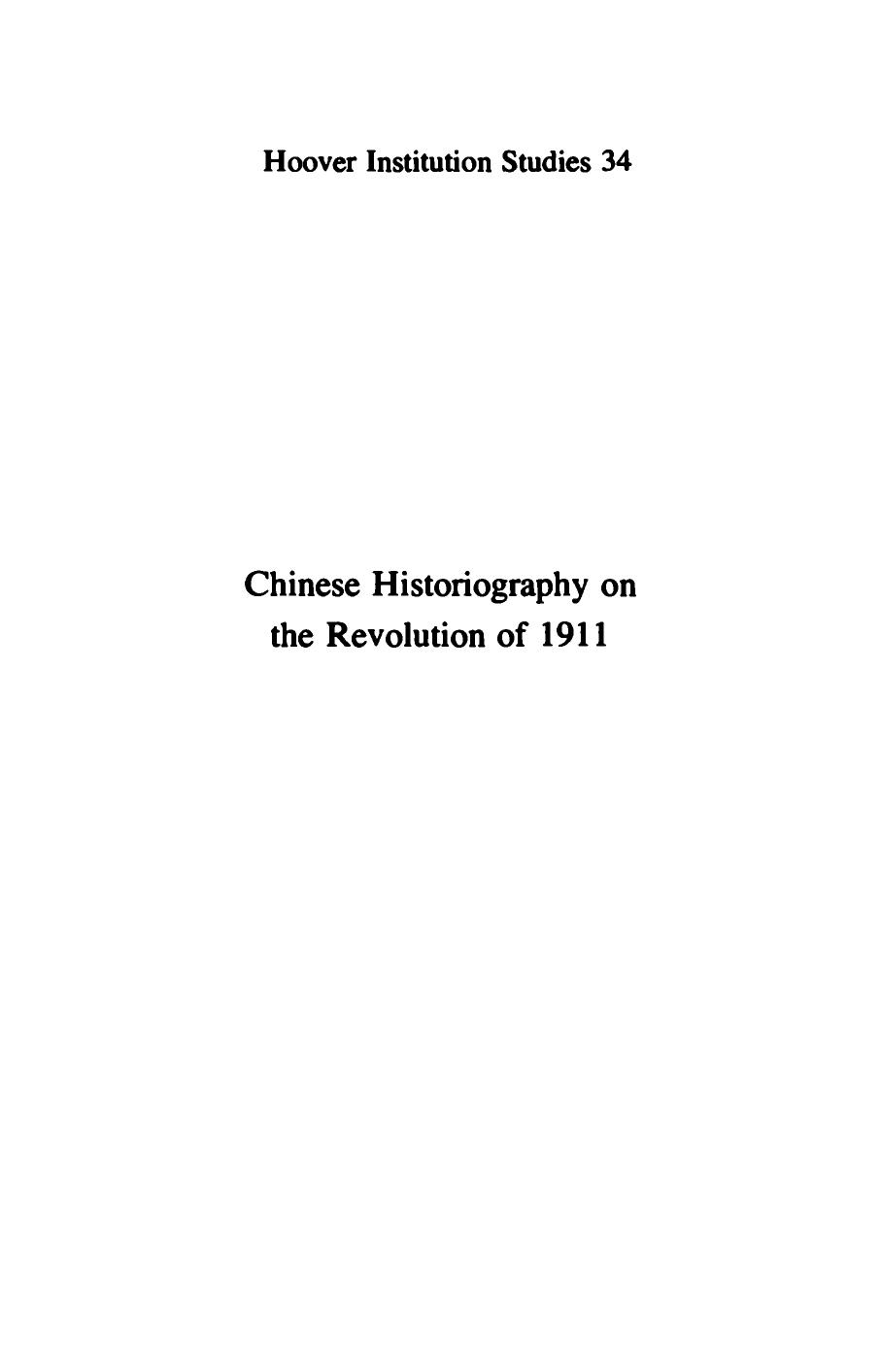 Chinese historiography on the Revolution of 1911: a critical survey and a selected bibliography by Winston Hsieh