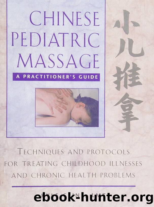 Chinese pediatric massage ; a practitioner's guide by Cline Kyle 1957-