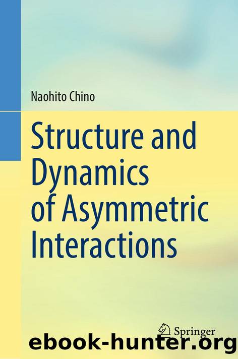 Chino N. Structure and Dynamics of Asymmetric Interactions 2025 by Unknown