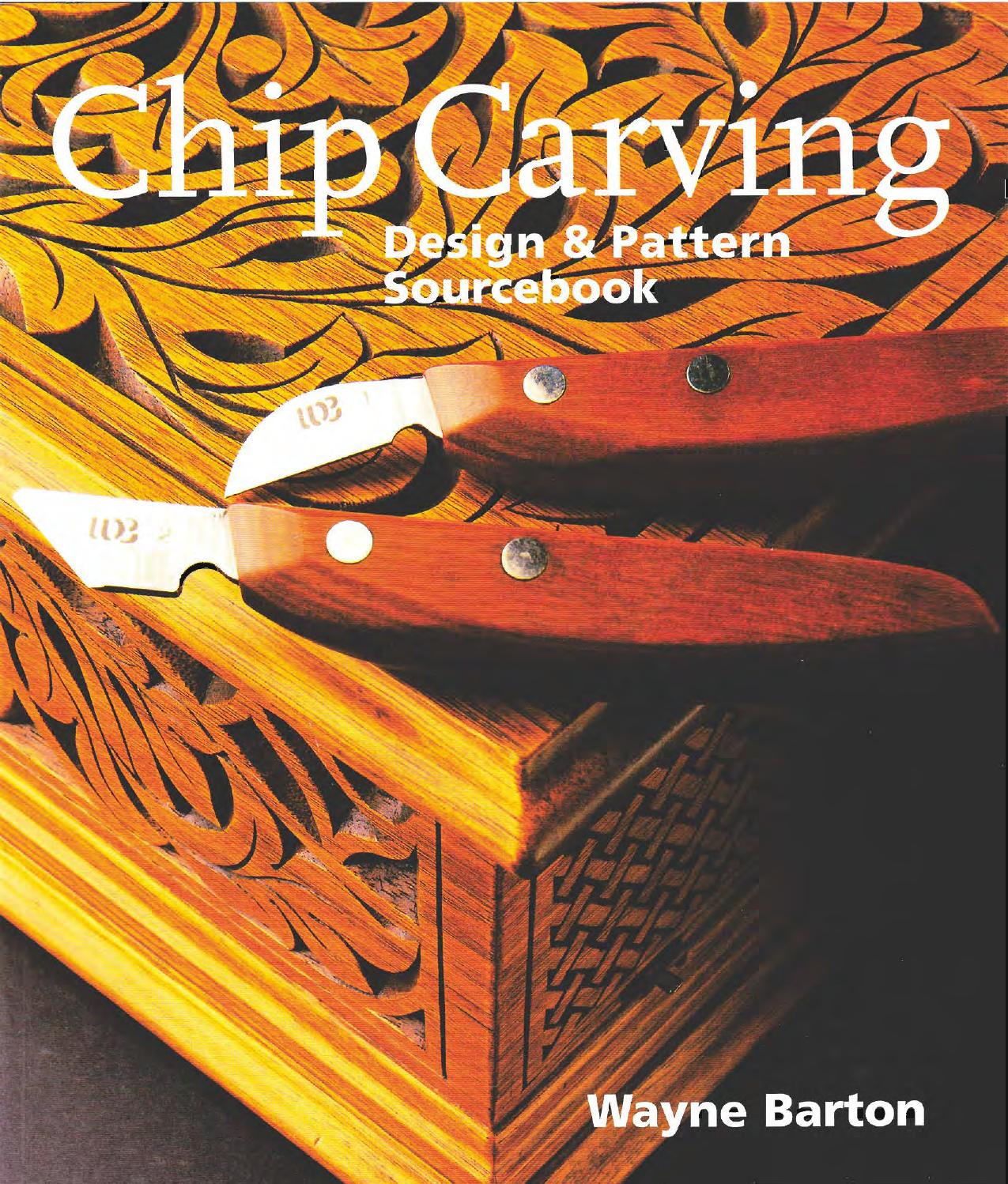 Chip Carving: Design & Pattern Sourcebook by Wayne Barton