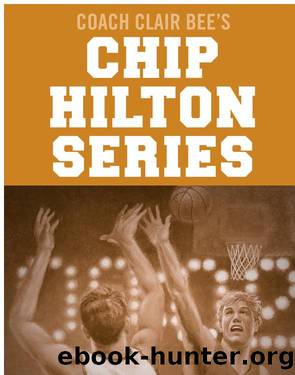 Chip Hilton Basketball Bundle by Clair Bee