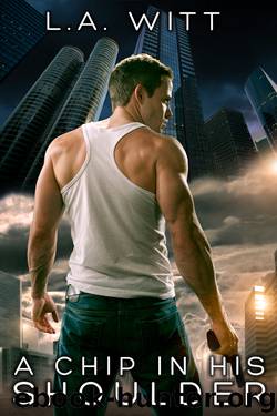 Chip in His Shoulder, A by Witt L.A