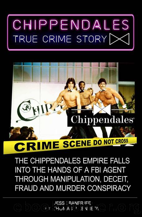 Chippendales True Crime Story by Jesse Banerjee & Thomas R Kennedy