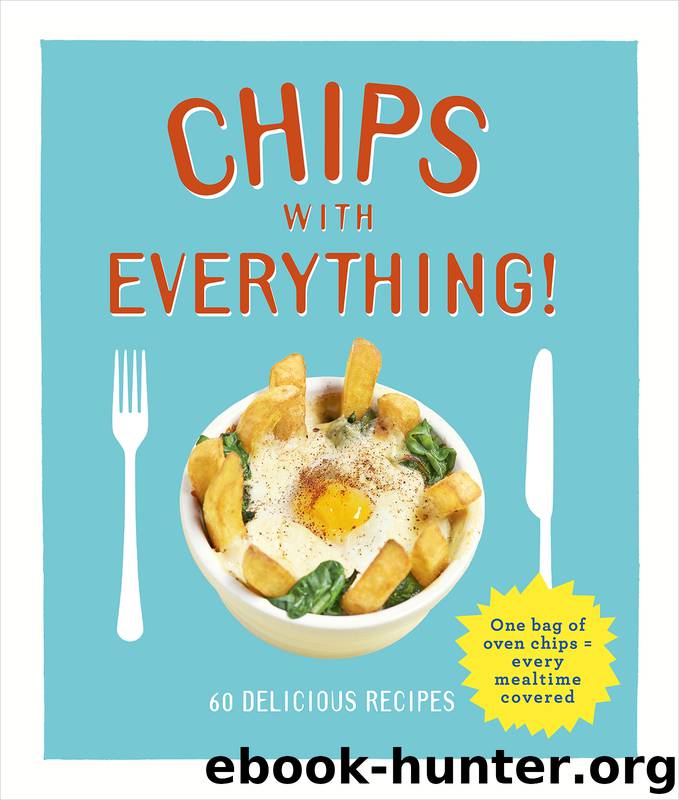 Chips with Everything by Denise Smart