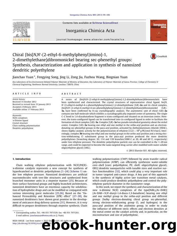 Chiral {bis[N,Nâ²-(2-ethyl-6-methylphenyl)imino]-1,2-dimethylethane}dibromonickel bearing sec-phenethyl groups: Synthesis, characterization and application in synthesis of nanosiz by Jianchao Yuan & Fengying Song & Jing Li & Zong Jia & Fuzhou Wang & Bingnian Yuan