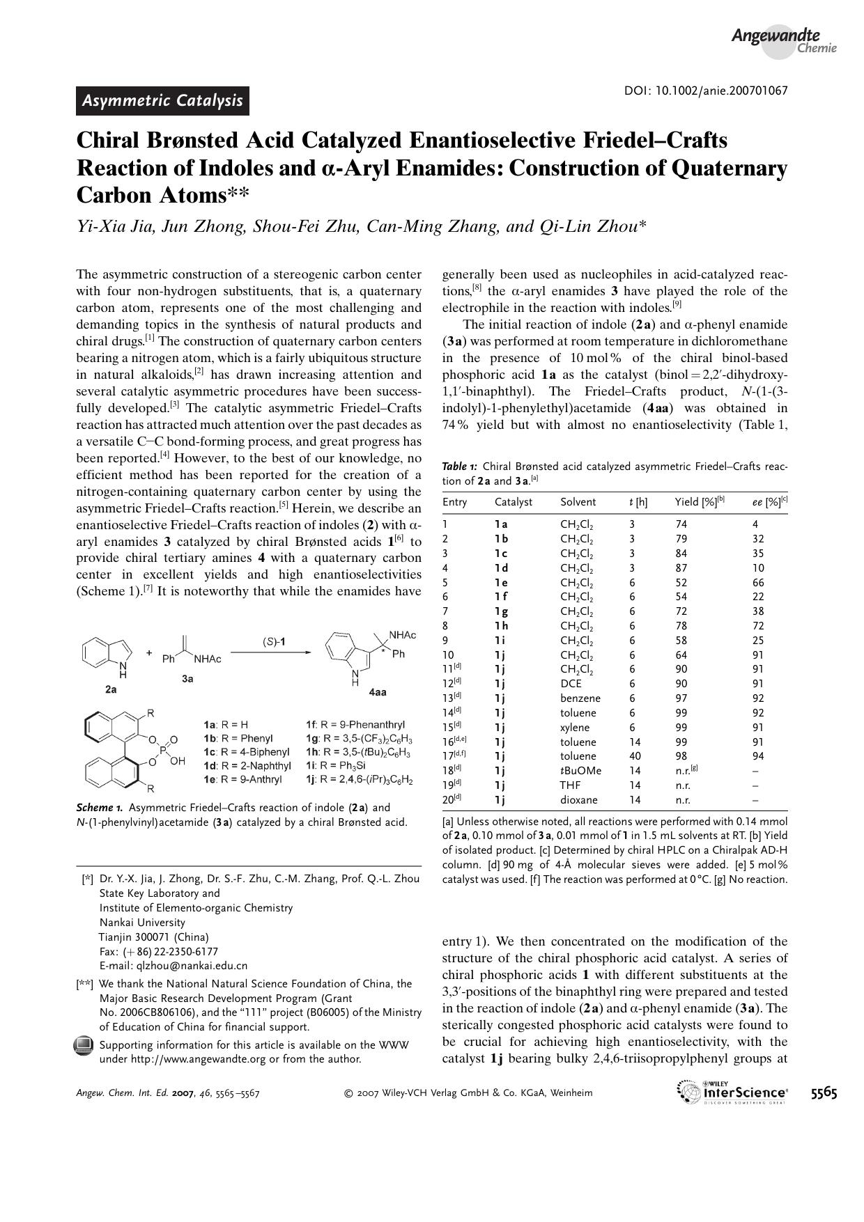 Chiral BrÃ¸nsted Acid Catalyzed Enantioselective Friedel-Crafts Reaction of Indoles and [alpha]-Aryl Enamides: Construction of Quaternary Carbon Atoms by Unknown