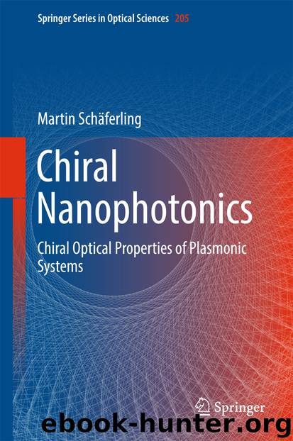 Chiral Nanophotonics by Martin Schäferling