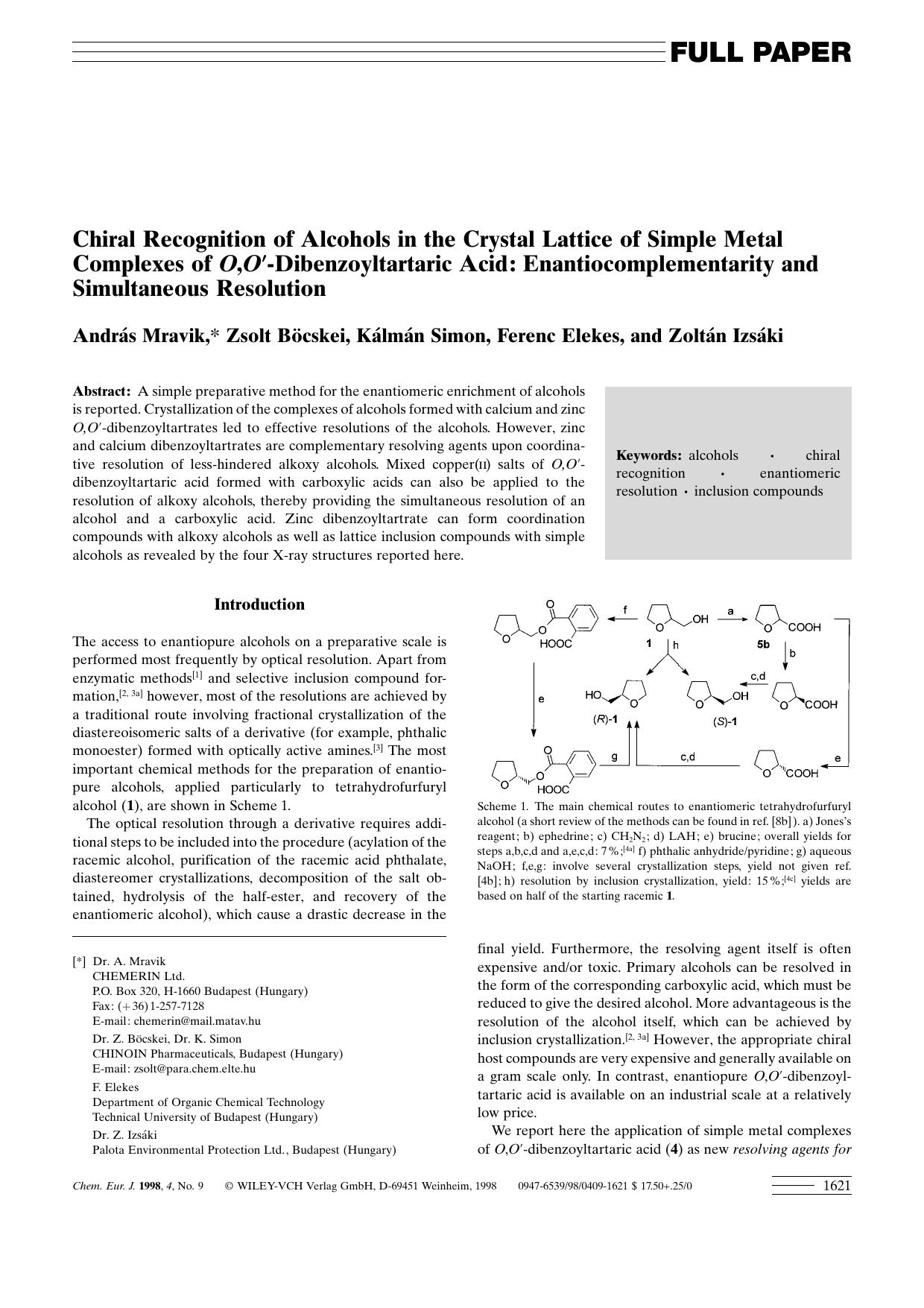 Chiral Recognition of Alcohols in the Crystal Lattice of Simple Metal Complexes of O,O[prime]-Dibenzoyltartaric Acid: Enantiocomplementarity and Simultaneous Resolution by Unknown