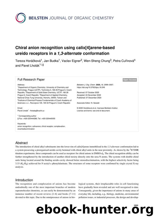 Chiral anion recognition using calix[4]arene-based ureido receptors in a 1,3-alternate conformation by Tereza Horáčková Jan Budka Vaclav Eigner Wen-Sheng Chung Petra Cuřínová Pavel Lhoták