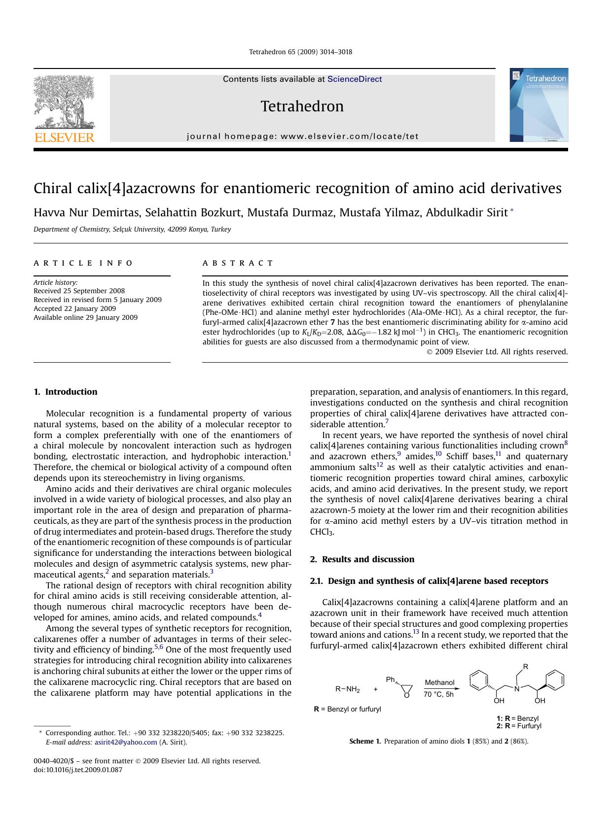 Chiral calix[4]azacrowns for enantiomeric recognition of amino acid derivatives by Havva Nur Demirtas; Selahattin Bozkurt; Mustafa Durmaz; Mustafa Yilmaz; Abdulkadir Sirit