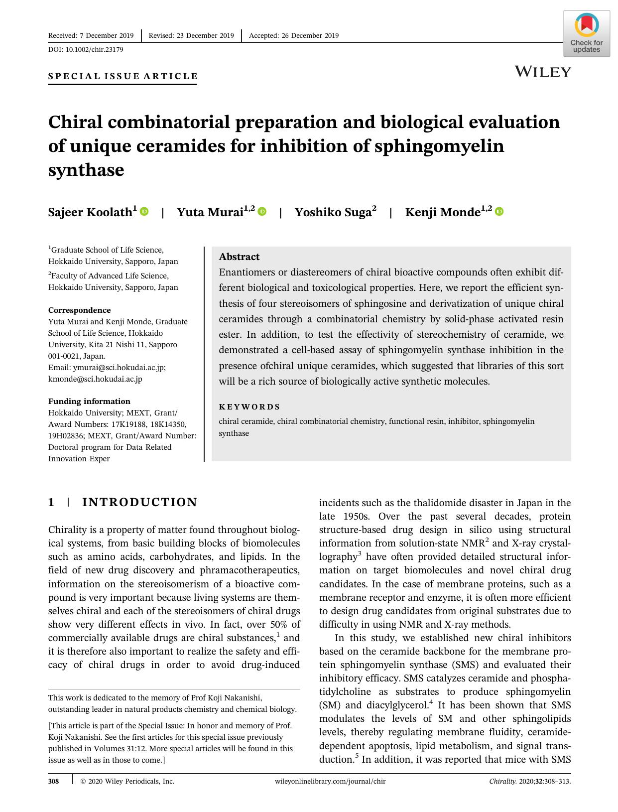 Chiral combinatorial preparation and biological evaluation of unique ceramides for inhibition of sphingomyelin synthase by Sajeer Koolath Yuta Murai Yoshiko Suga Kenji Monde