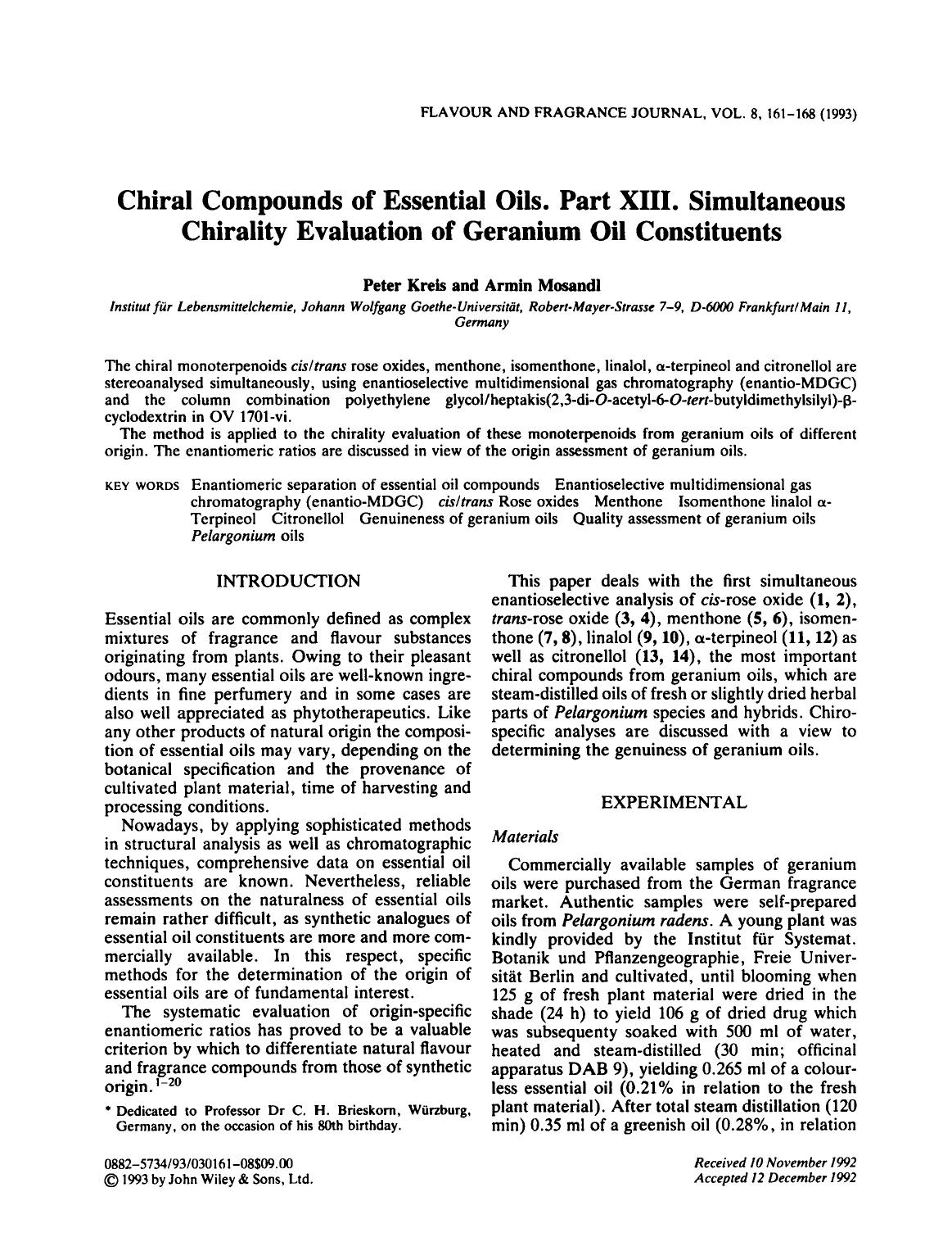 Chiral compounds of essential oils. Part XIII. Simultaneous chirality evaluation of geranium oil constituents by Unknown