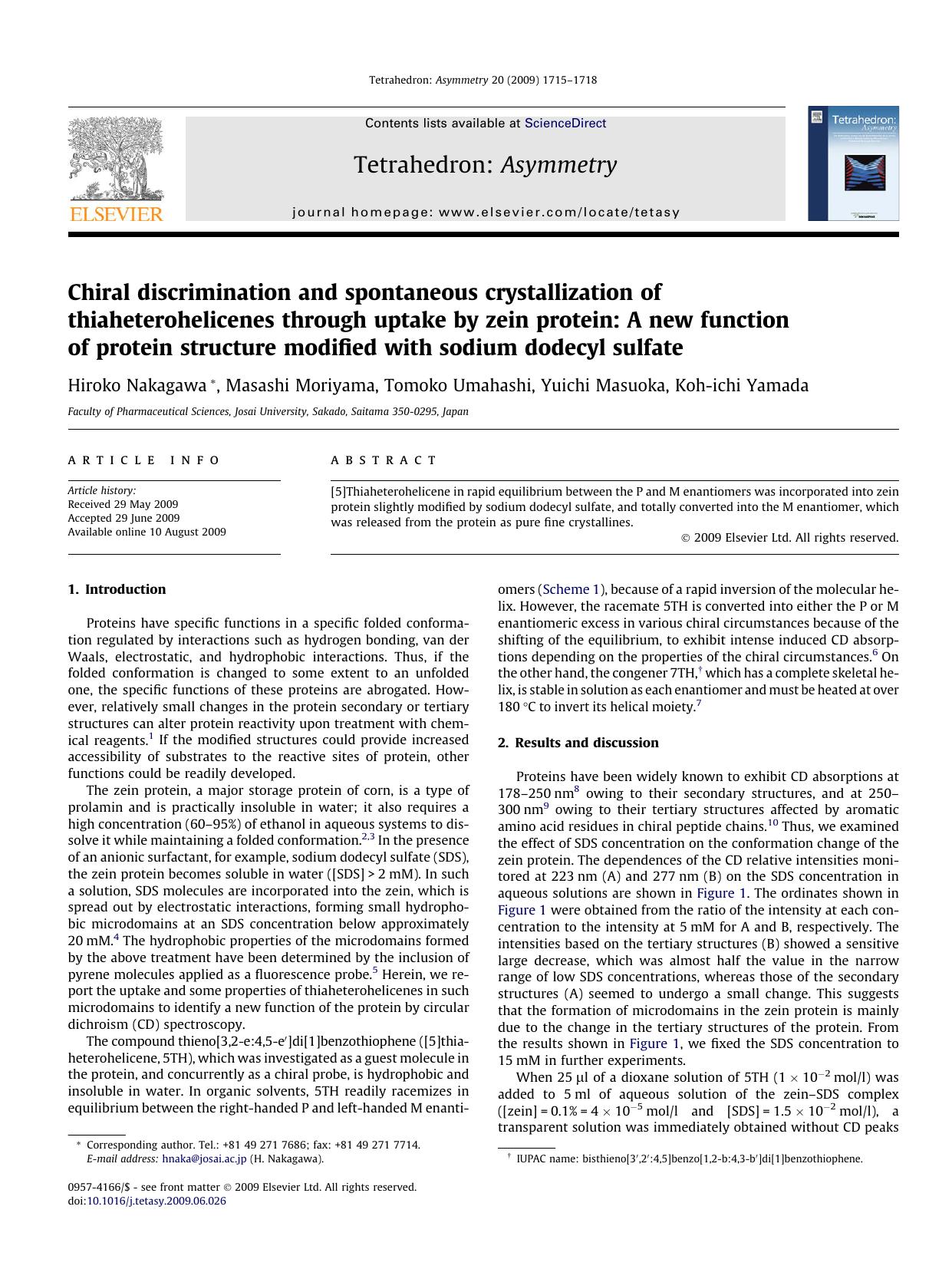 Chiral discrimination and spontaneous crystallization of thiaheterohelicenes through uptake by zein protein: A new function of protein structure modified with sodium dodecyl sulfate by Hiroko Nakagawa; Masashi Moriyama; Tomoko Umahashi; Yuichi Masuoka; Koh-ichi Yamada