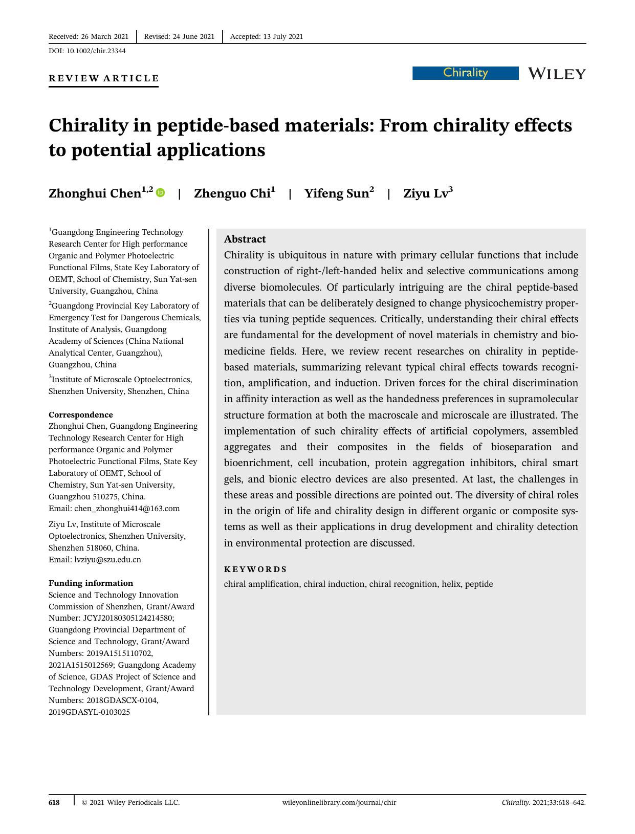 Chirality in peptideâbased materials: From chirality effects to potential applications by Zhonghui Chen Zhenguo Chi Yifeng Sun Ziyu Lv