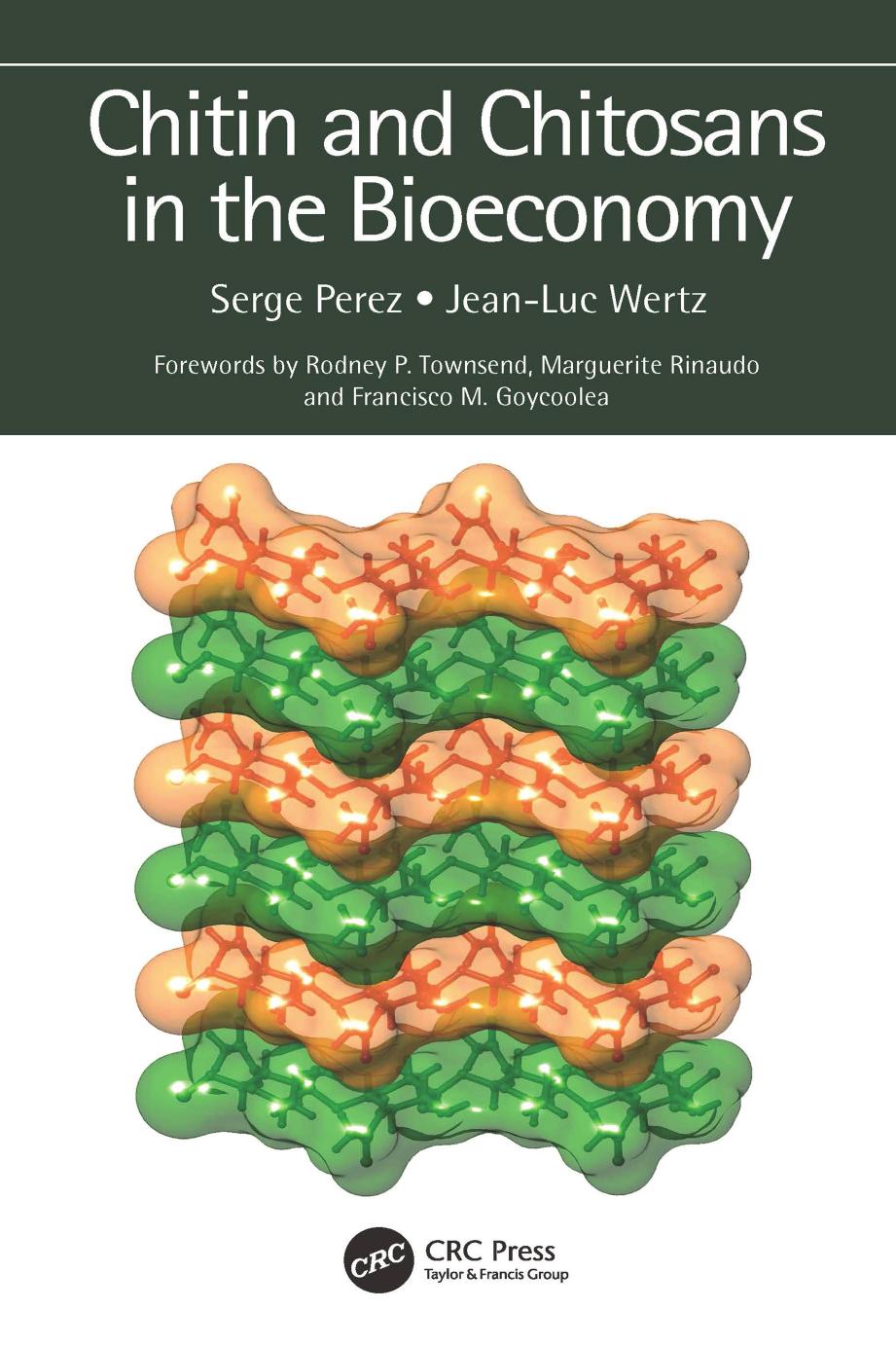 Chitin and Chitosans in the Bioeconomy by Serge Perez Jean-Luc Wertz