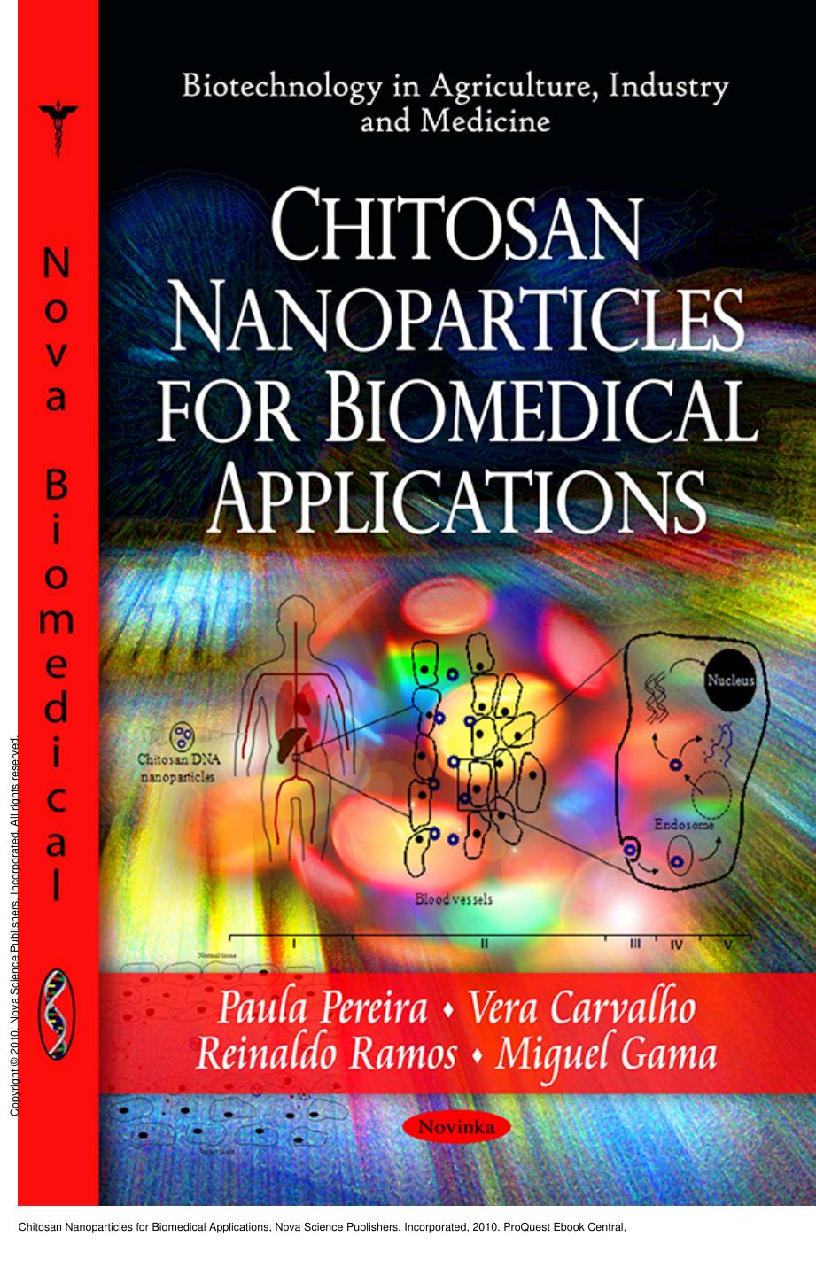 Chitosan Nanoparticles for Biomedical Applications by Paula Pereira; Vera Carvalho; Reinaldo Ramos; Miguel Gama