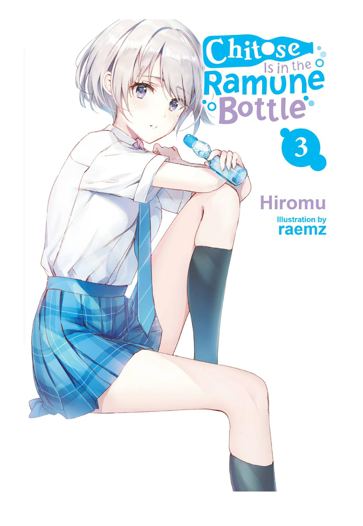 Chitose Is in the Ramune Bottle, Vol. 3 by Hiromu & raemz