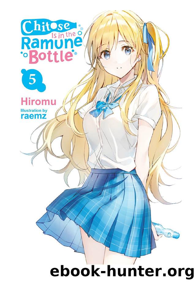 Chitose Is in the Ramune Bottle, Vol. 5 by Hiromu & raemz