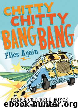 Chitty Chitty Bang Bang Flies Again by Frank Cottrell Boyce