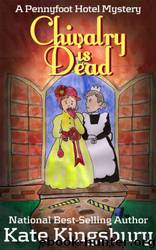 Chivalry Is Dead by Kate Kingsbury