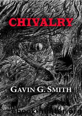 Chivalry by Gavin G Smith