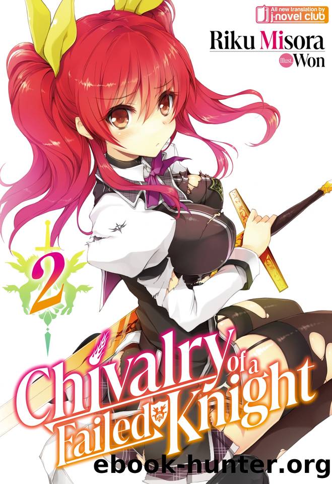 Chivalry of a Failed Knight: Volume 2 by Misora Riku