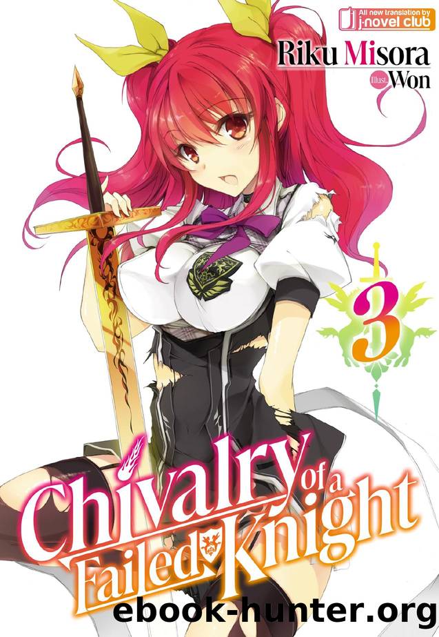 Chivalry of a Failed Knight: Volume 3 by Riku Misora