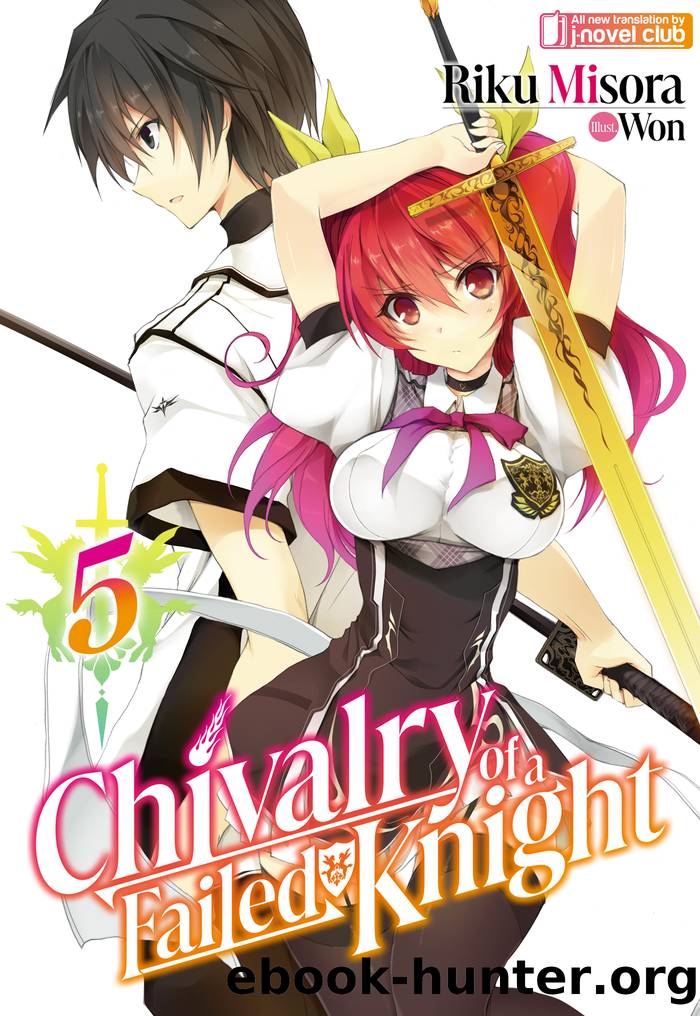 Chivalry of a Failed Knight: Volume 5 by Riku Misora