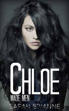Chloe (Made Men #3) by Sarah Brianne