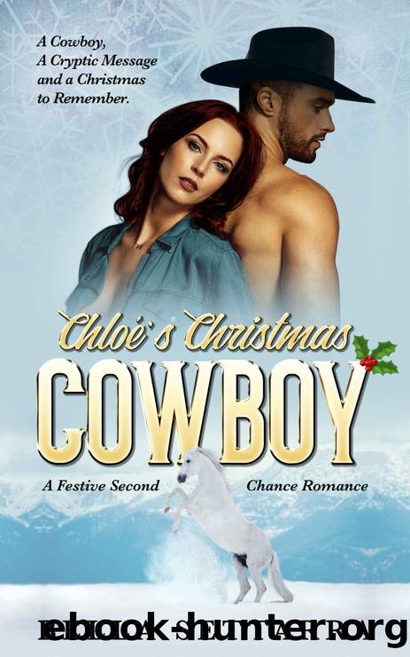 Chloe's Christmas Cowboy: A Festive Second Chance Romance by Bella Settarra