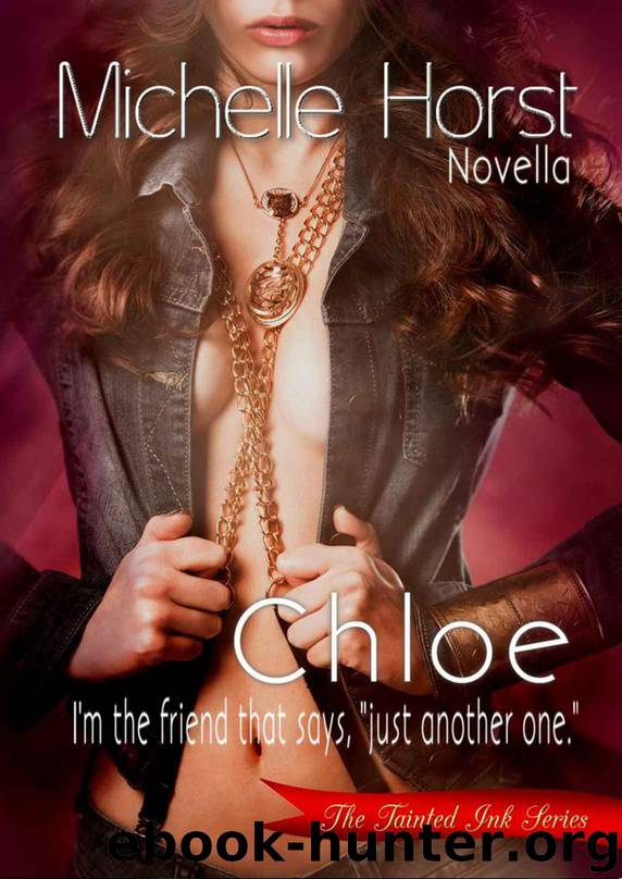 Chloe: Tainted Ink Series Novella 1.5 (The Tainted Ink Series) by Michelle Horst