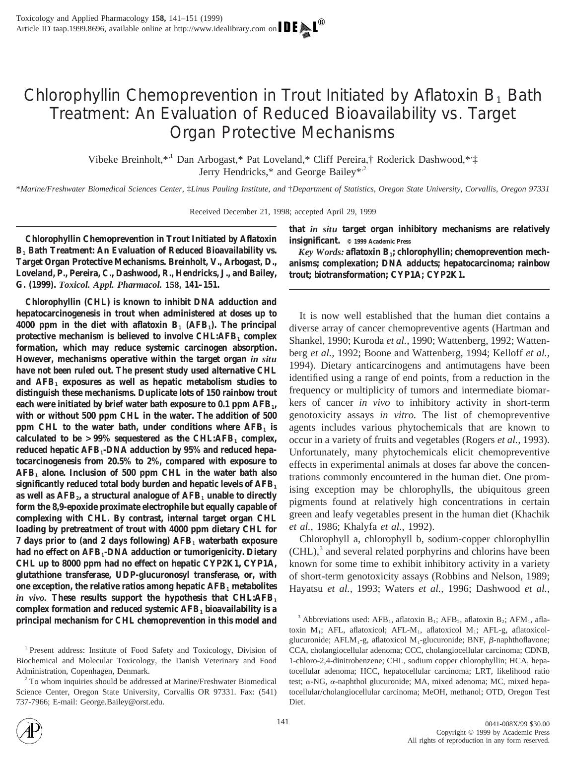Chlorophyllin Chemoprevention in Trout Initiated by Aflatoxin B1 Bath Treatment: An Evaluation of Reduced Bioavailability vs. Target Organ Protective Mechanisms by Breinholt V. et al