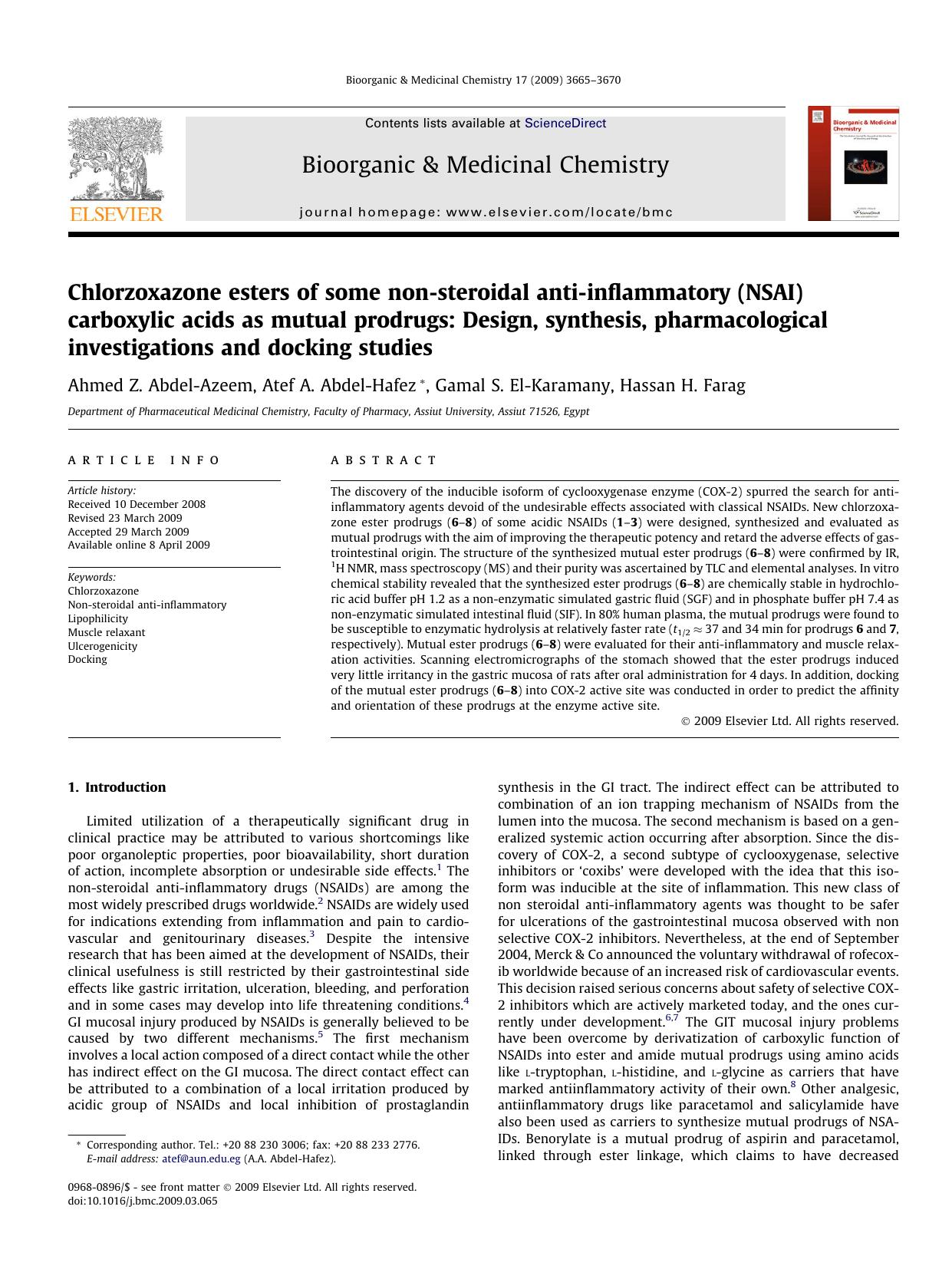 Chlorzoxazone esters of some non-steroidal anti-inflammatory (NSAI) carboxylic acids as mutual prodrugs: Design, synthesis, pharmacological investigations and docking studies by Ahmed Z. Abdel-Azeem; Atef A. Abdel-Hafez; Gamal S. El-Karamany; Hassan H. Farag