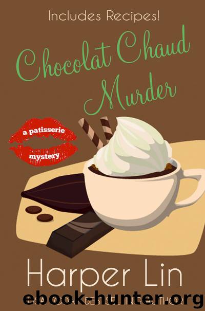Chocolat Chaud Murder by Harper Lin