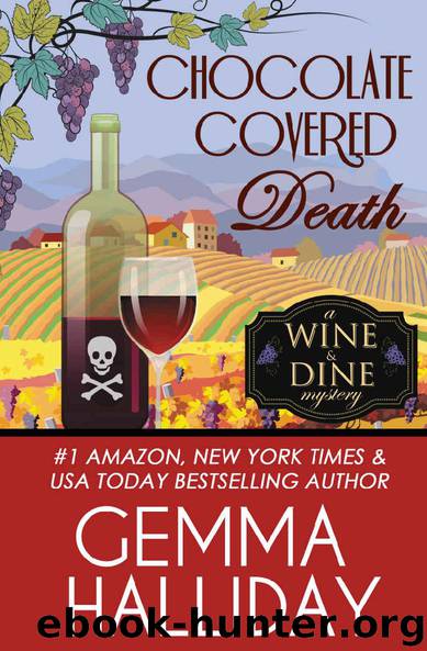 Chocolate Covered Death (Wine & Dine Mysteries Book 2) by Halliday Gemma