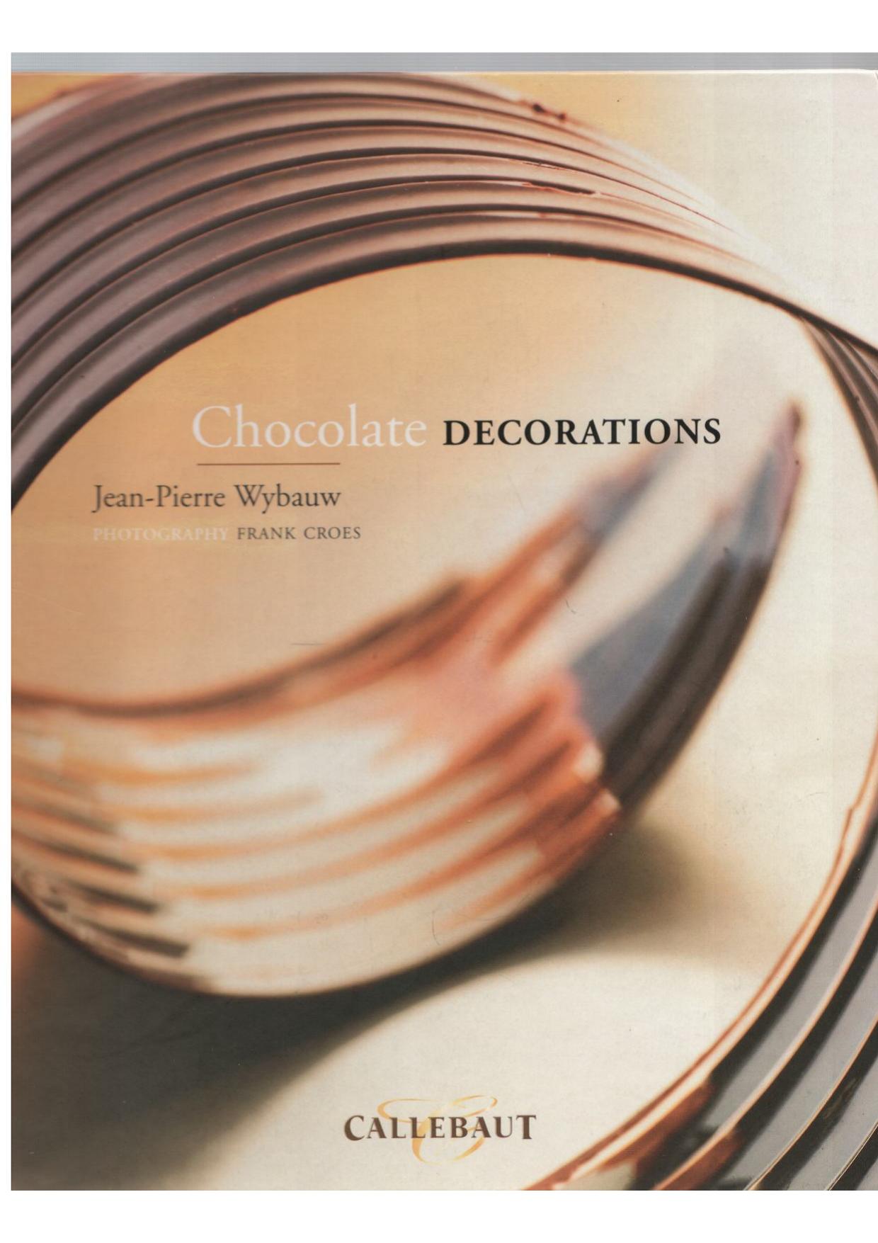 Chocolate Decorations by Jean-Pierre Wybauw