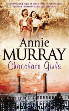 Chocolate Girls by Annie Murray
