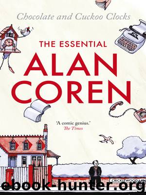 Chocolate and Cuckoo Clocks by Alan Coren