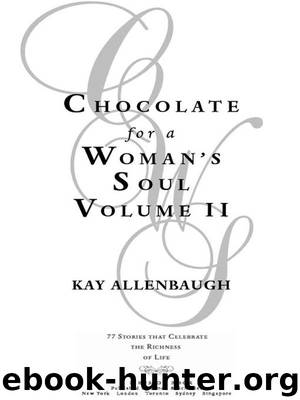 Chocolate for a Woman's Soul Volume II by Kay Allenbaugh