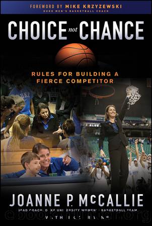 Choice Not Chance by Joanne P. McCallie & Rob Rains