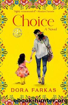 Choice by Dora Farkas