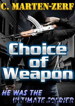Choice of Weapon by C Marten-Zerf